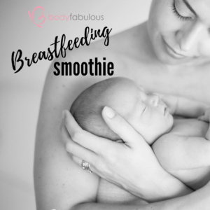 breastfeeding_milkboosting_smoothie