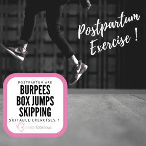 Are Burpees & Box Jumps suitable post birth