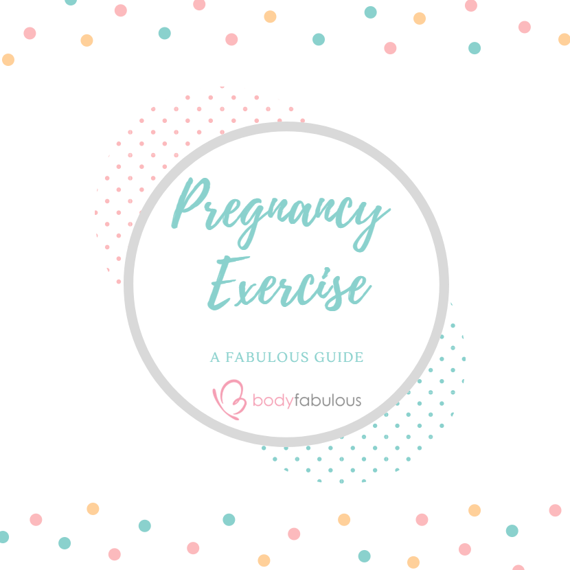 Grab my FREE Fabulous Guide to Pregnancy Exercise