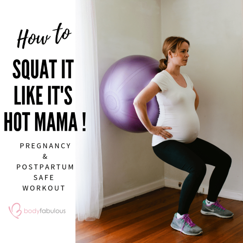 Safe pregnancy postpartum squat workout - BodyFabulous Pregnancy