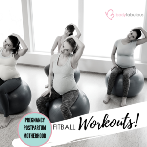 fitball_workouts_pregnancy_postpartum_mobility_preggibellies