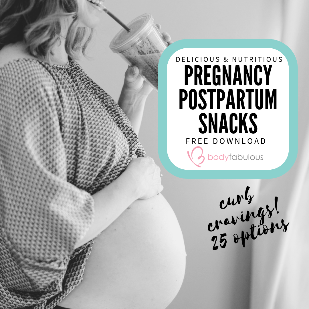 SNACK GUIDE - pregnancy & postpartum