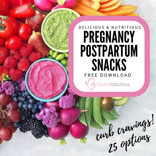 SNACK GUIDE - pregnancy & postpartum