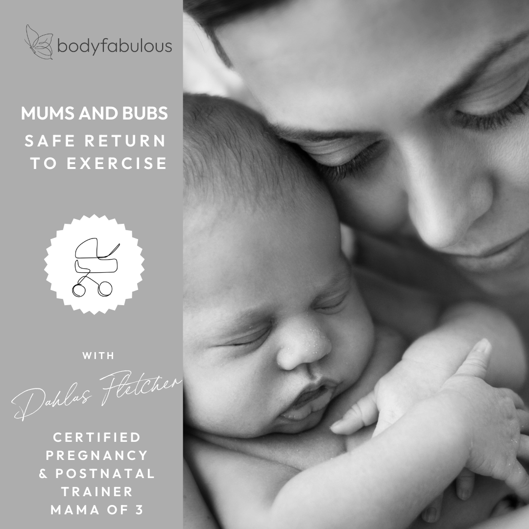 Mums And Bubs Brisbane Safe Return To Exercise Postpartum Bodyfabulous Pregnancy Womens Fitness 